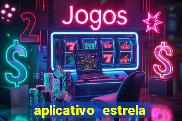 aplicativo estrela bet apk